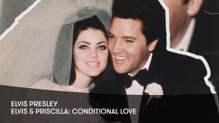 Elvis & Priscilla: Conditional Love