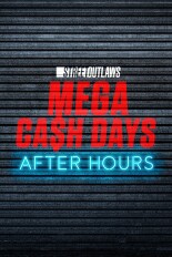 Street Outlaws: Mega Cash Days: After Hours