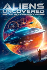 Aliens Uncovered: The Golden Record