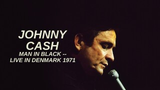 Johnny Cash: Man in Black -- Live in Denmark 1971