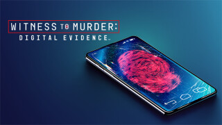 Witness to Murder: Digital Evidence