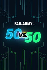 FAILARMY: 50 VS. 50