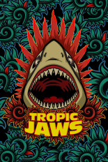 Tropic Jaws