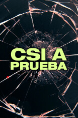 CSI a prueba