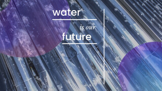 Water is Our Future