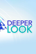 Deeper Look