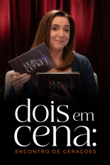 Dois em Cena - Encontro de Gerações