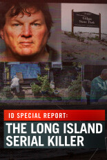 ID Special Report: The Long Island Serial Killer