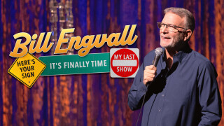 Bill Engvall: Here's Your Sign: It's Finally Time: My Last Show