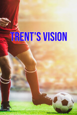 Trent's Vision