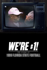 We're #1! The Story of 1999 Florida State Football