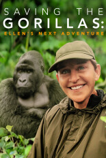 Saving the Gorillas: Ellen's Next Adventure