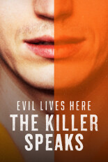 Evil Lives Here: The Killer Speaks