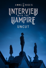 Interview With the Vampire: Uncut