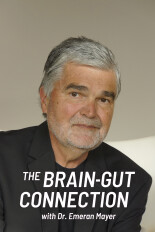 The Brain-Gut Connection With Dr. Emeran Mayer