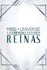 Miss Universo: Celebrando nuestras reinas