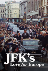 JFK's Love for Europe