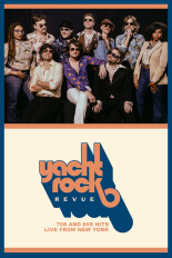 Yacht Rock Revue: 70s and 80s Hits, Live From New York