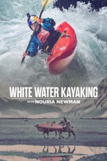 Whitewater Kayaking with Nouria Newman