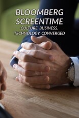 Bloomberg Screentime: Culture. Business. Technology. Converged