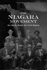 The Niagara Movement: The Early Battle for Civil Rights