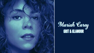 Mariah Carey: Grit & Glamour