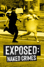 Exposed: Naked Crimes