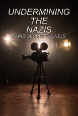 Undermining the Nazis: Paris' Secret Tunnels