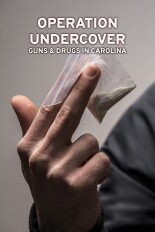 Operation Undercover: Guns & Drugs in Carolina