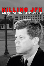 Killing JFK: 60 Questions Answered