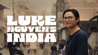 Luke Nguyen's India