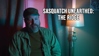 Sasquatch Unearthed: The Ridge