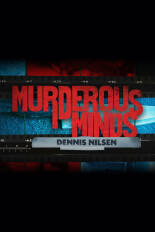 Murderous Minds: Dennis Nilsen