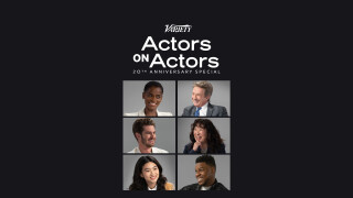 Variety Studio: Actors on Actors 20th Anniversary Special