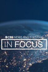 CBS News and Stations: In Focus