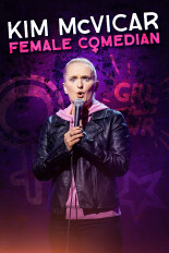 Kim Mcvicar: Female Comedian