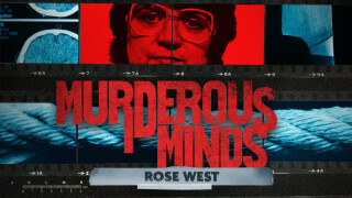 Murderous Minds: Rose West