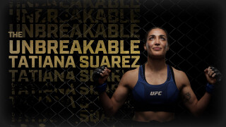 The Unbreakable Tatiana Suarez