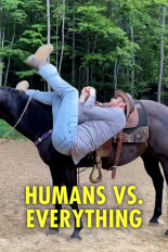 Humans Vs. Everything