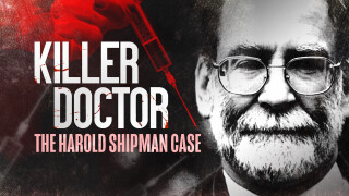 Killer Doctor: The Harold Shipman Case