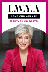 Love Who You Are by Kim Gravel