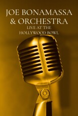 Joe Bonamassa & Orchestra: Live at the Hollywood Bowl