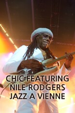Chic Featuring Nile Rodgers Jazz a Vienne