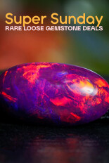 Super Sunday Rare Loose Gemstone Deals