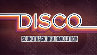 Disco: Soundtrack of a Revolution