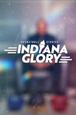 Basketball Stories: Indiana Glory