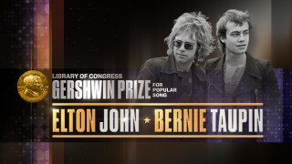 Elton John & Bernie Taupin: The Library of Congress Gershwin Prize for Popular Song