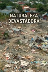 Naturaleza devastadora