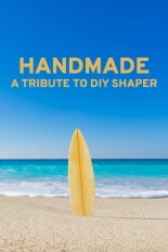 Handmade: A Tribute to DIY Shaper