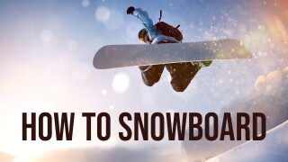 How to Snowboard